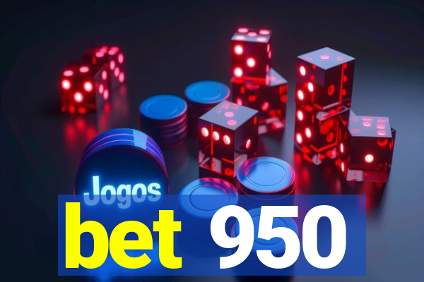 bet 950